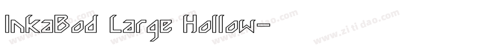 InkaBod Large Hollow字体转换